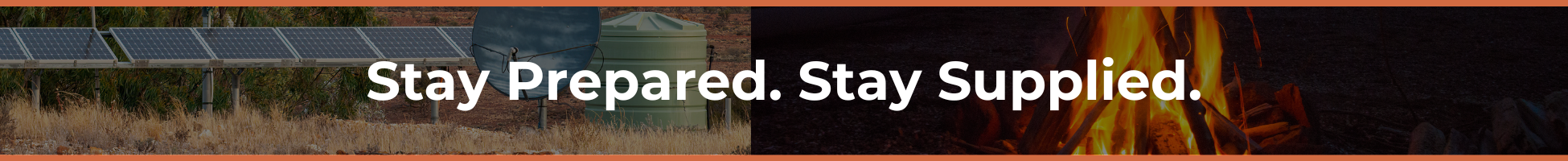 Off Grid Living Supplies - Stay Prepared Stay Supplied