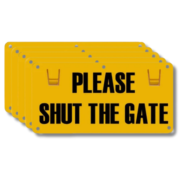 5x Fence “Please Shut the Gate” Signs for Farm Use-Off Grid Living Supplies Australia